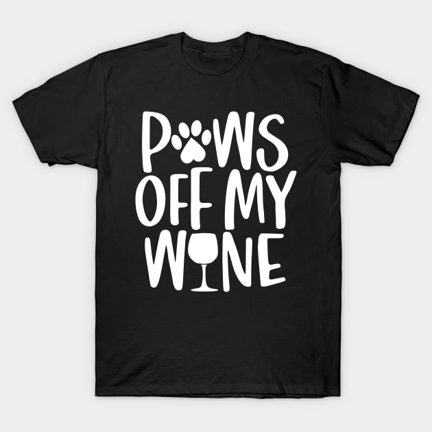 Paws off my wine - words with dog footprint, heart and wine glass - funny pet vector saying with puppy paw, heart and bone T-Shirt by bob2ben